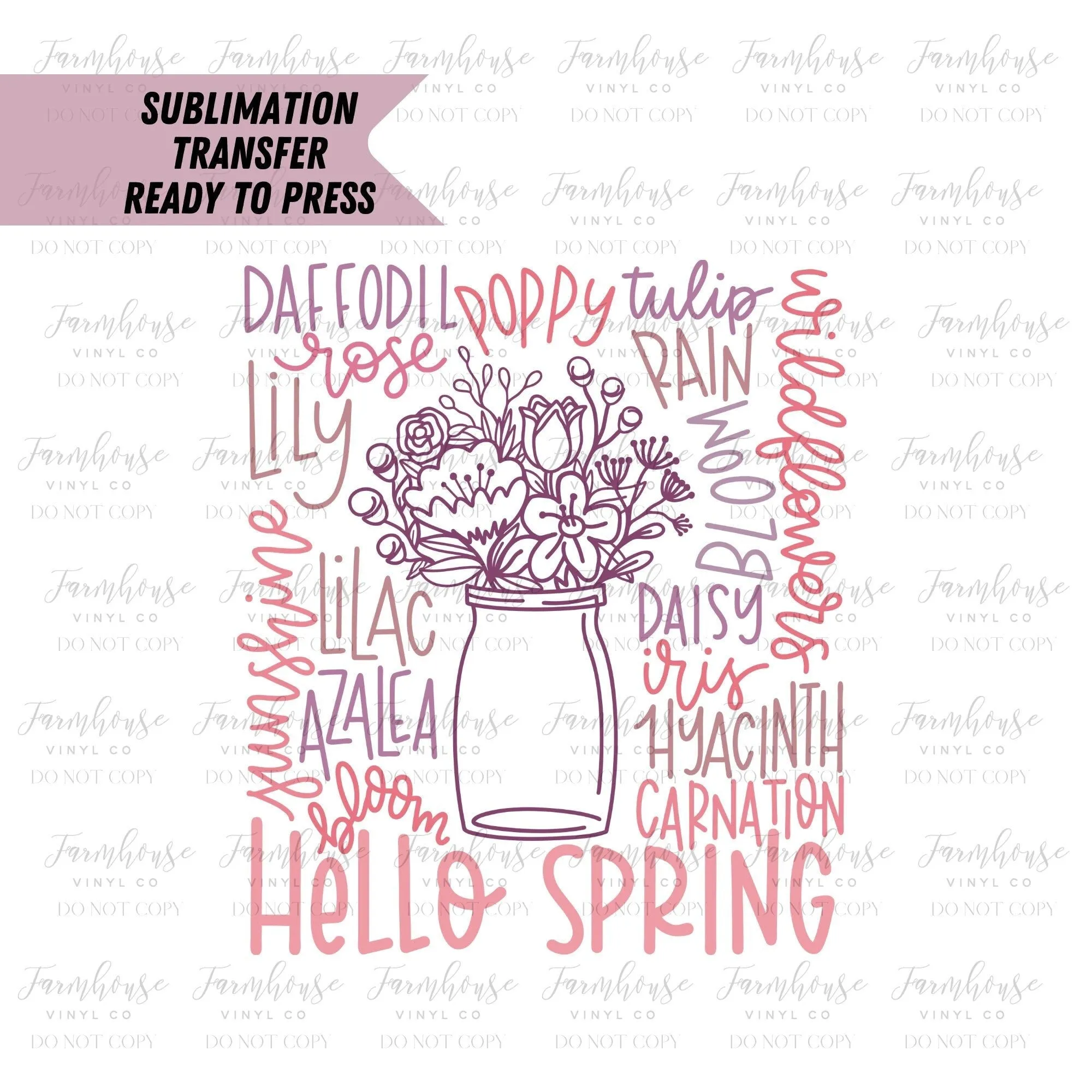 Hello Spring Floral Words Design, Ready To Press, Sublimation Transfers, DIY Sublimation Tee, Transfer Ready To Press, Heat Transfer Design