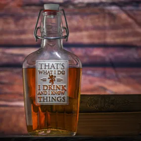 I Drink and I Know Things Flask