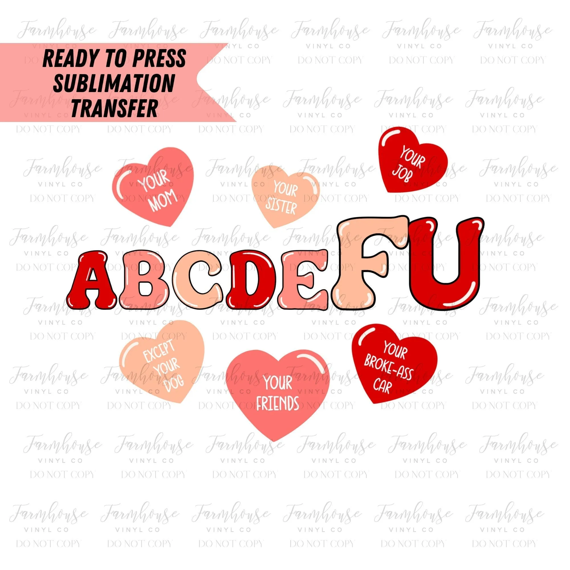 Ready To Press, Sublimation Transfers, DIY Shirt, Sublimation, Transfer Ready To Press, ABCDEFU Funny, Tiktok Valentine Heat Transfer Design