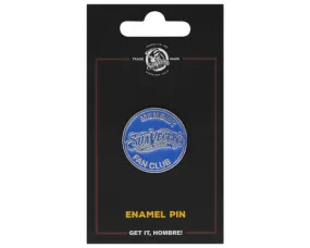 Suavecito Fan Club Member Enamel Pin